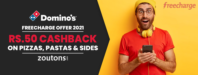 Domino's Freecharge offer | June 2021: Flat Rs.50 Cashback On Pizzas, Pastas & Sides
