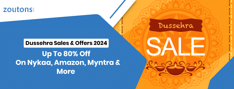 Dussehra Sales & Offers 2024 | Up To 80% Off On Nykaa, Amazon, Myntra & More