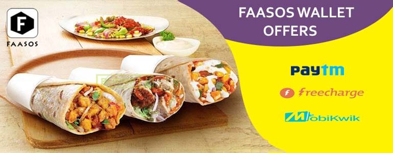Faasos Offers On Paytm, Mobikwik, Freecharge Wallets: Upto 50% Off