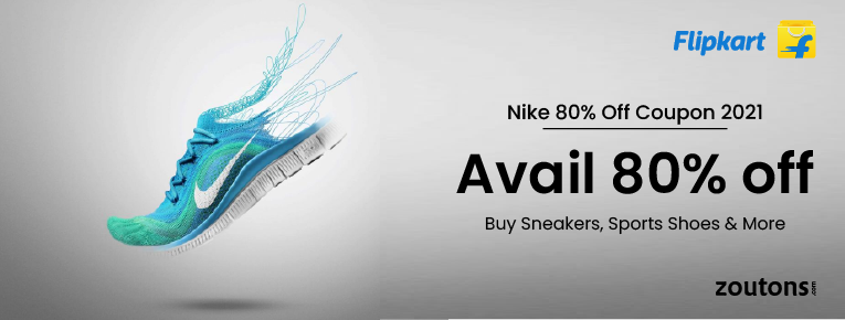 Flipkart Shoes Nike 80% Off Coupon 2021: Buy Sneakers, Sports Shoes & More