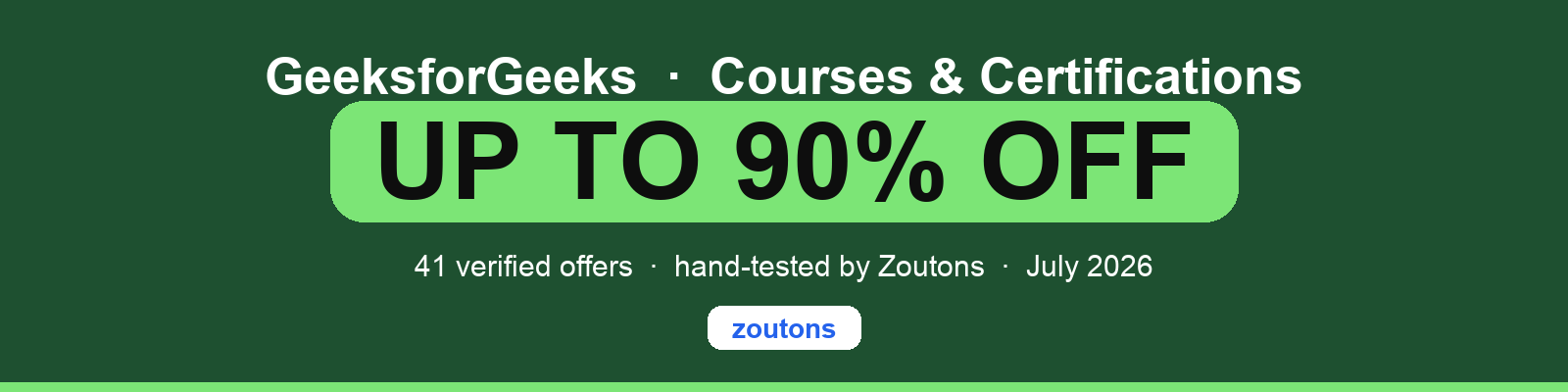 GeeksforGeeks Coupons & Offers — Up to <strong class='bold'><strong class='bold'><strong class='bold'><strong class='bold'><strong class='bold'><strong class='bold'><strong class='bold'><strong class='bold'><strong class='bold'><strong class='bold'><strong class='bold'><strong class='bold'>90%</strong></strong></strong></strong></strong></strong></strong></strong></strong></strong></strong></strong> OFF | July 2026
