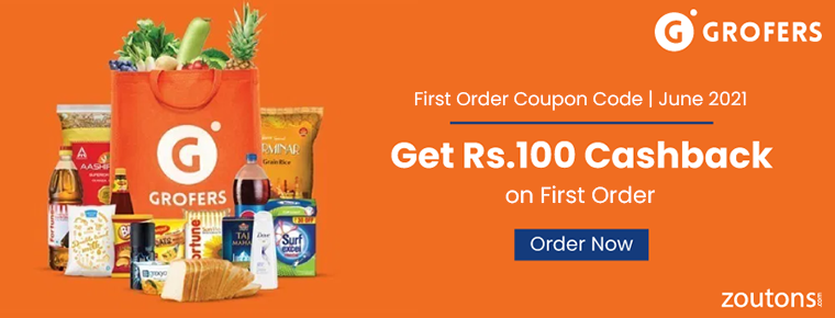 Grofers First Order Coupon Code | July 2021: Get Rs.100 Cashback on First Order