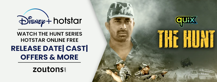 Watch The Hunt Series Hotstar Online Free: Release Date| Cast| Offers & More