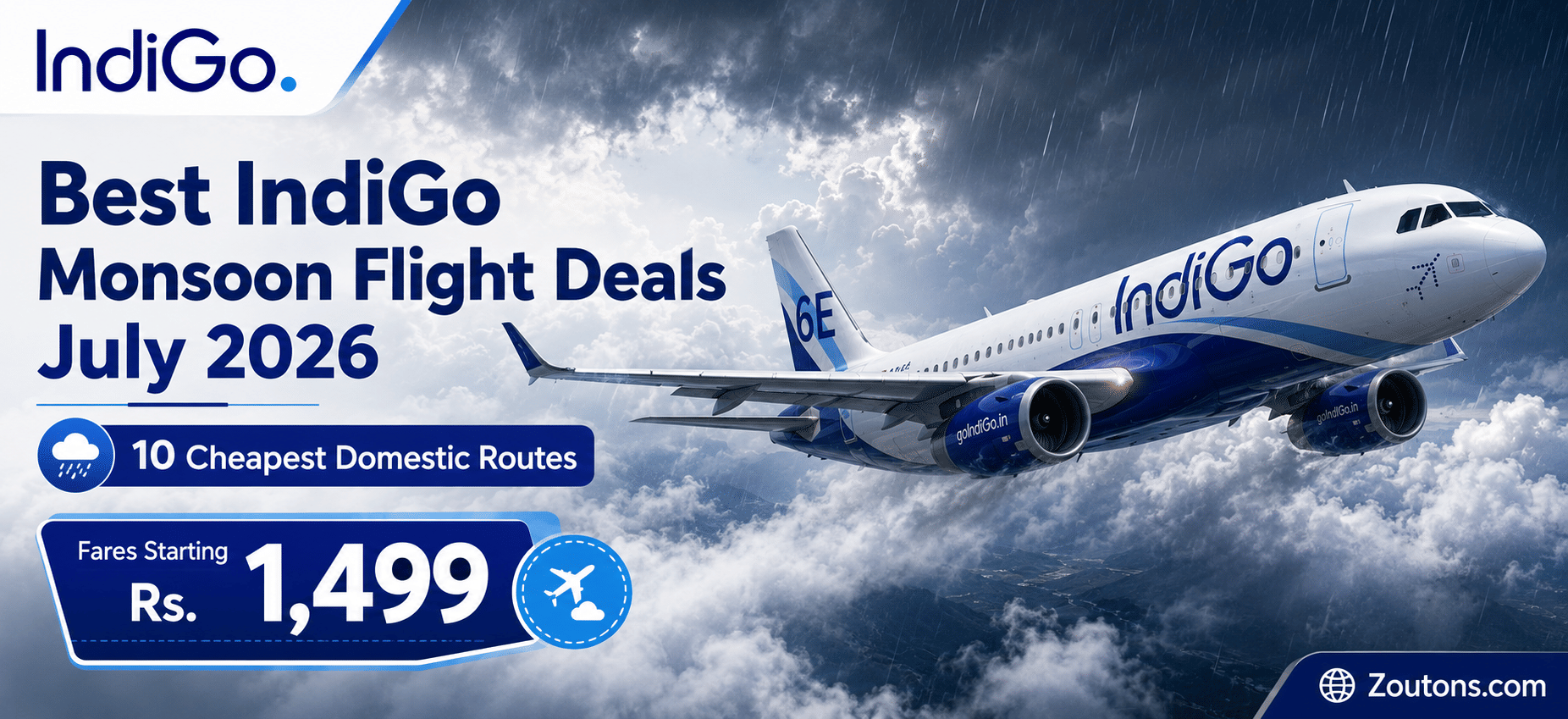 Best IndiGo Monsoon Flight Deals July 2026: Cheapest Routes From Rs. 1,499