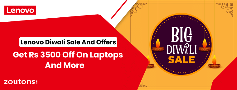 Lenovo Diwali Sale And Offers | Get Rs 3500 Off On Laptops And More