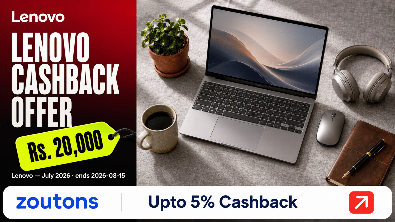Lenovo Cashback Offer India — Assured Cashback up to Rs. 20,000 + Up to <strong class='bold'><strong class='bold'>5<strong class='bold'><strong class='bold'><strong class='bold'><strong class='bold'><strong class='bold'><strong class='bold'><strong class='bold'><strong class='bold'><strong class='bold'><strong class='bold'><strong class='bold'>5%</strong></strong></strong></strong></strong></strong></strong></strong></strong></strong></strong></strong></strong> Off Laptops