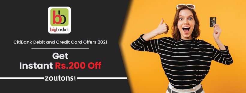 BigBasket CitiBank Debit and Credit Card Offers | July 2021: Get Instant Rs.200 Off