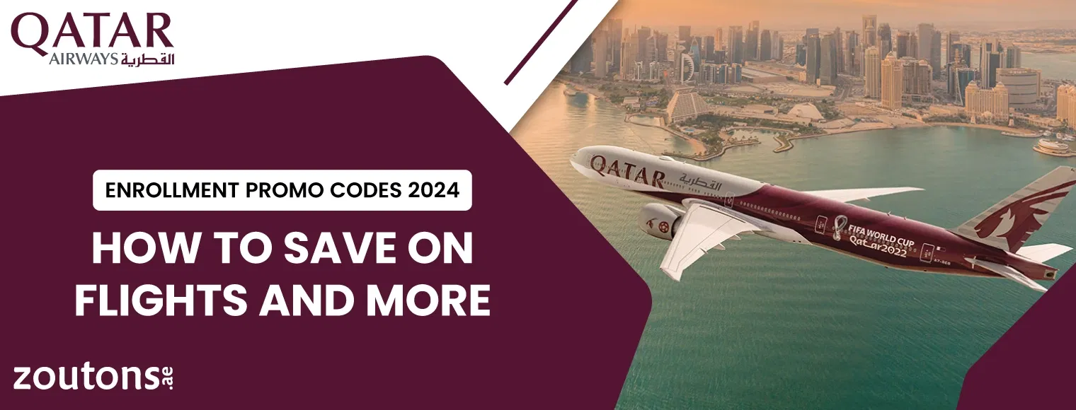 Qatar Airways Enrollment Promo Codes 2024 | How to Save on Flights and More