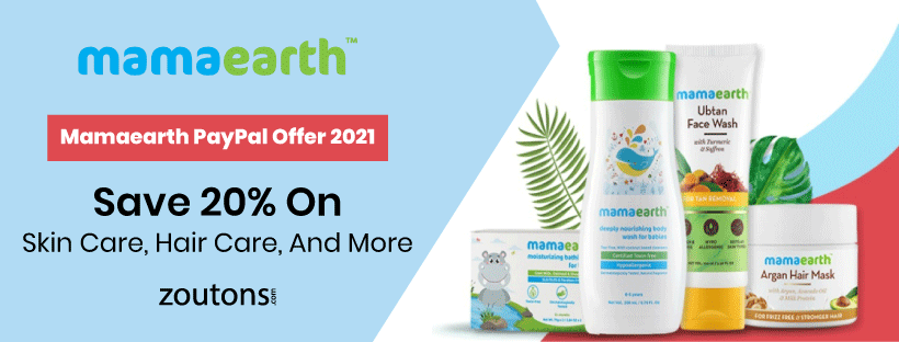 Mamaearth PayPal Offer 2021: Save 20% On Skin Care, Hair Care, And More