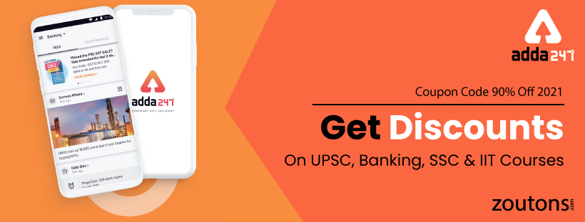 Adda247 Coupon Code 90% Off 2021 | Earn On UPSC, Banking, SSC & IIT Courses