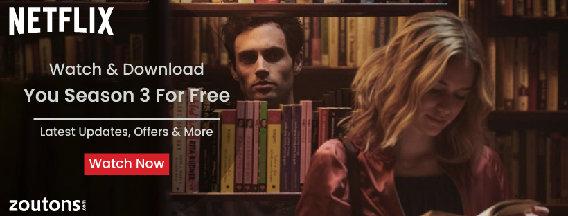 Watch & Download Netflix You Season 3 For Free | Latest Updates, Offers & More