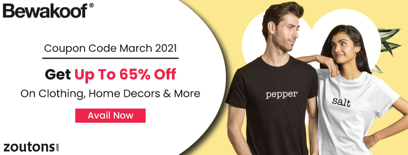 Bewakoof Coupon Code March 2021 | Up to 65% Off on Clothing, Home Decors and More