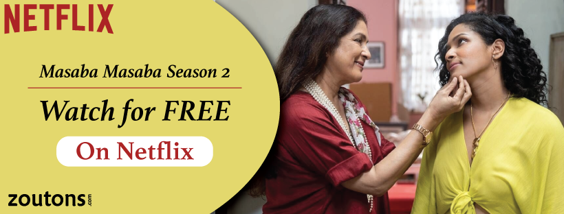 Watch & Download Masaba Masaba Season 2 On Netflix For Free: Release Date, Exclusive Offers & More