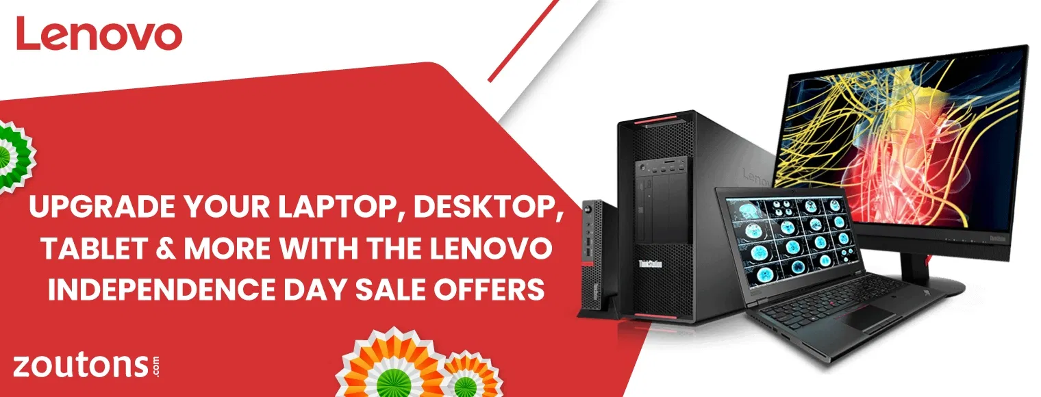 Lenovo Independence Day Sale Offers : Upgrade Your Laptops & Get Rs.10,000 Cashback