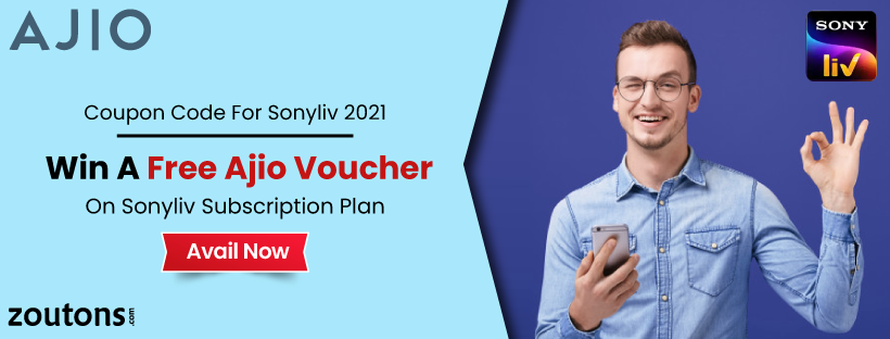 Ajio Coupon Code For Sonyliv| July| Win A Free Ajio Voucher On Sonyliv Subscription Plan