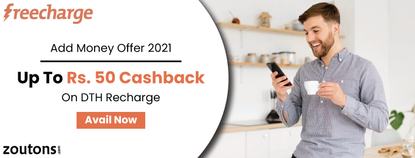Freecharge Add Money Offers (June 2021) : Up To Rs. 50 Cashback On DTH Recharge