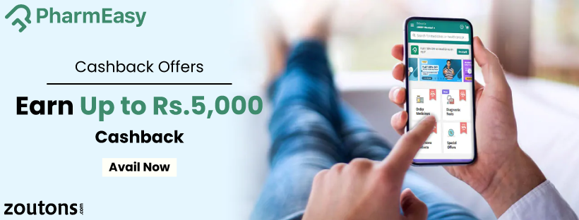 PharmEasy Cashback Offers (August 2021): Earn Up to Rs.5,000 Cashback On All Orders