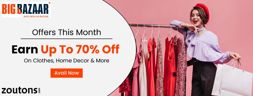 Big Bazaar Offers This Month | March 2021: Earn Up To 70% Off Discount on Clothes, Home Decor & More