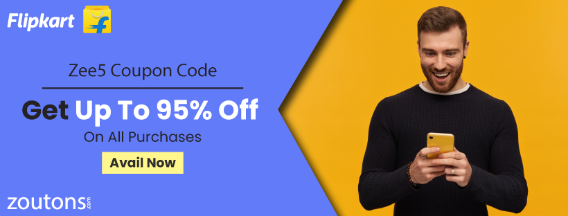 Flipkart Zee5 Coupon Code(June Edition): Get Up To 95% Off On All Purchases