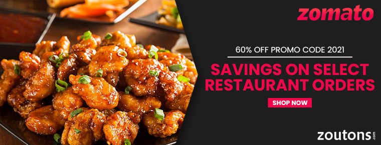Zomato 60% Off Promo Code 2021(July Special): Save + Extra Rs.30 Cashback On All Restaurants