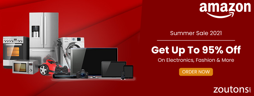 Amazon Summer Sale 2021 | Up To 95% Off On Electronics, Fashion & More