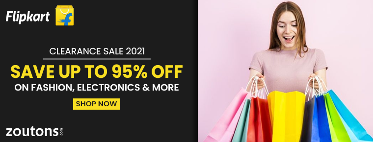 Flipkart Clearance Sale (July 2021): Save Up To 95% Off On Fashion, Electronics & More