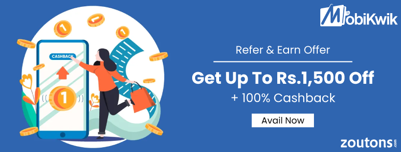 Mobikwik Refer & Earn Offer (July 2021): Get Up To Rs.1,500 Off + 100% Cashback