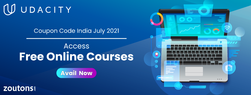 Udacity Coupon Code India July 2021 | Access Free Online Courses
