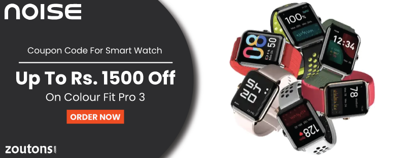 Noise Coupon Code For Smartwatch (April 2021): Get Up To Rs.1500 Off On Colour Fit Pro 3