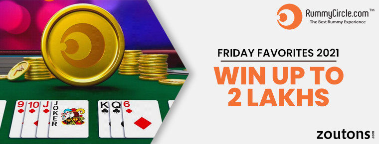 RummyCircle Friday Favorites (July Special) | 2021: Win Up To Rs.84 Lakhs