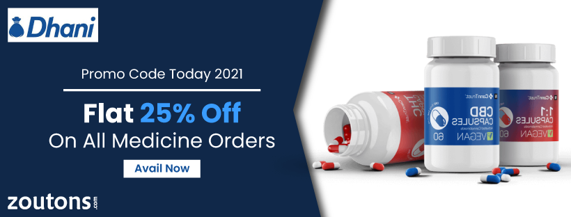 Dhani Promo Code Today 2021 (July Edition) : Flat 25% Off On All Medicine Orders
