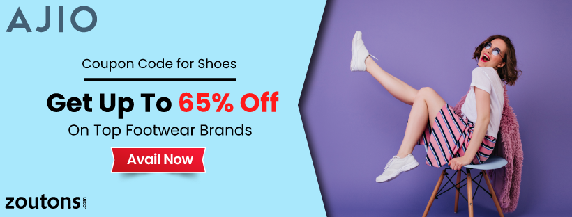 Ajio Coupon Code for Shoes | July 2021 | Up To 65% Off on Top Footwear Brands