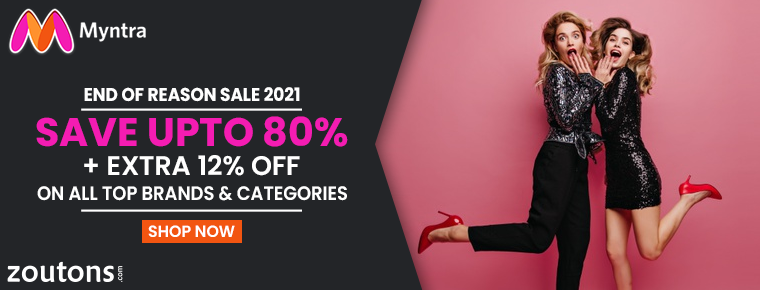 Myntra End Of Reason Sale 2021 : Save Up To 80% + Extra 12% Off on All Top Brands & Categories