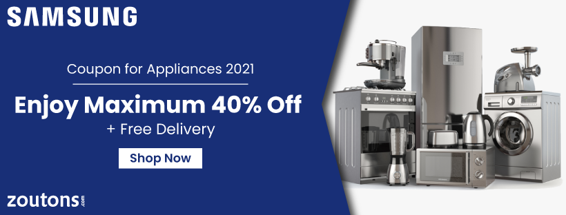 Samsung Coupon for Appliances |July 2021| Enjoy Maximum 40% off + Free Delivery