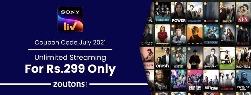 SonyLIV Coupon Code July 2021 | Unlimited Streaming For Rs.299 Only