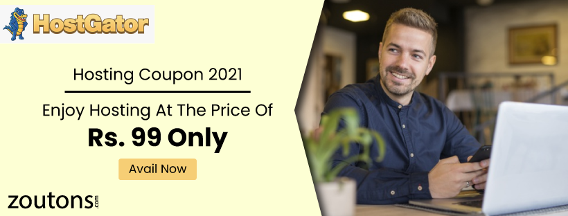 HostGator Hosting Coupon 2021 | July Special: Enjoy Hosting at the Price of Rs. 99 Only