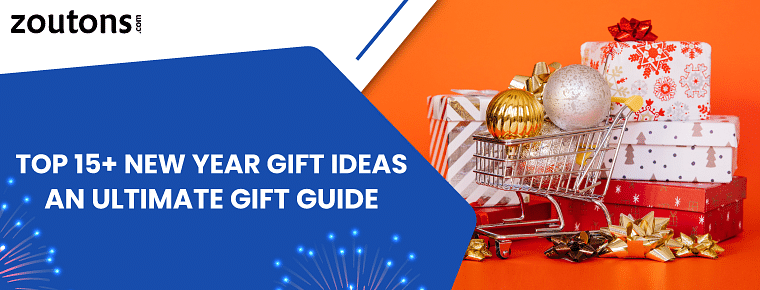 Top 15 Unique New Year Gift Ideas