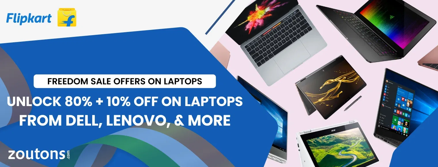 Flipkart Freedom Sale Offers On Laptops| Unlock 80% + 10% Off On Laptops From Dell, Lenovo, & More