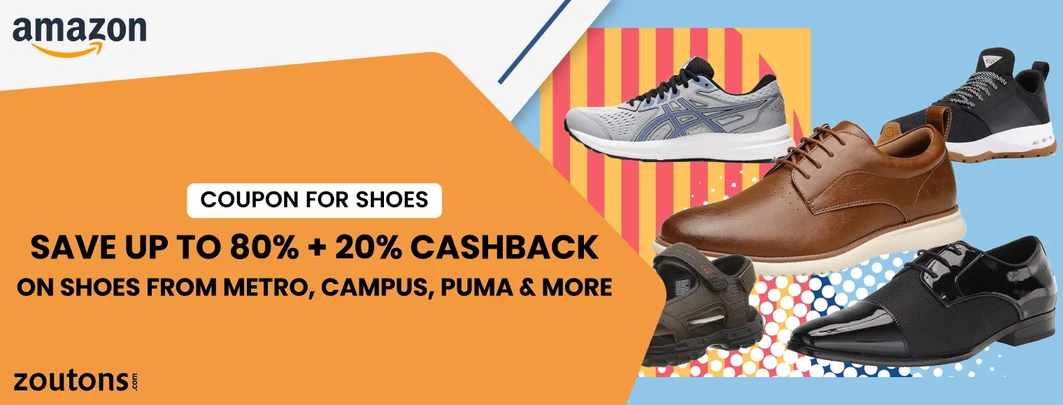 Amazon Coupon For Shoes | Save Up To 80% + 20% Cashback On Shoes From Metro, Campus, Puma & More