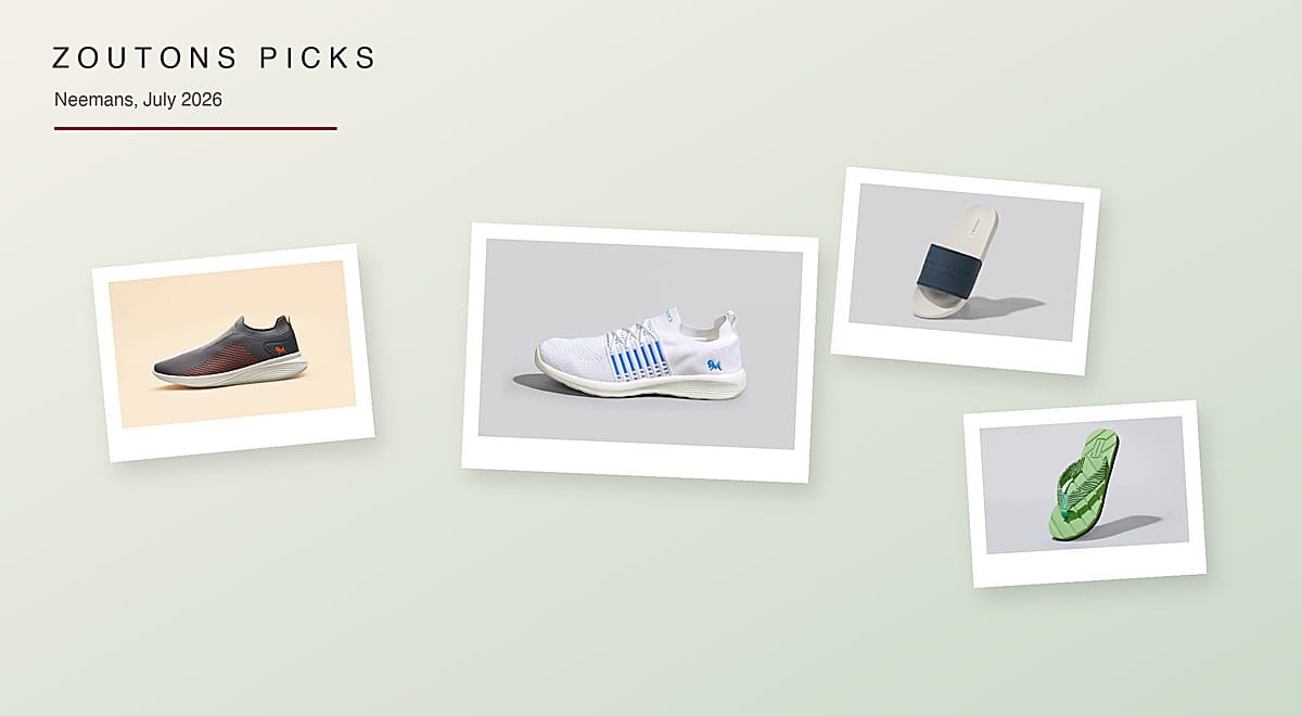 Neeman's July 2026 Zoutons Picks collage — Comfy Hustlers white sneakers, Everyday Basic slip-ons, De-Stress slides and All Vibes flip-flops