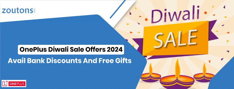 OnePlus Diwali Sale Offers 2024 | Avail Bank Discounts And Free Gifts