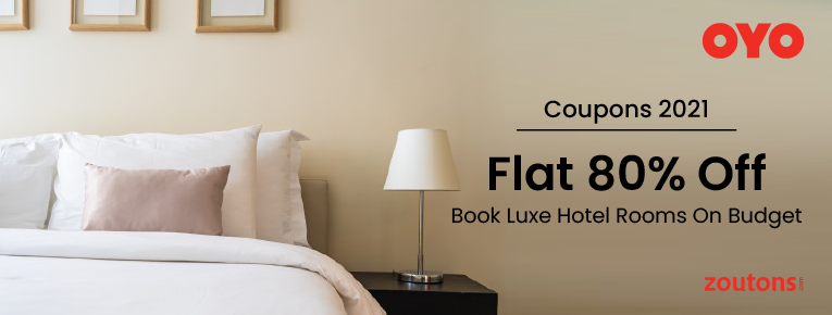 Oyo Coupons Flat 80 Off 2021 | Book Luxe Hotel Rooms On Budget