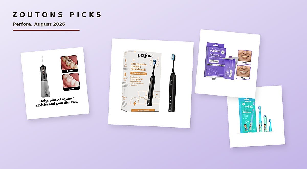 Perfora Oral Care August 2026: Which Product Does Which Job