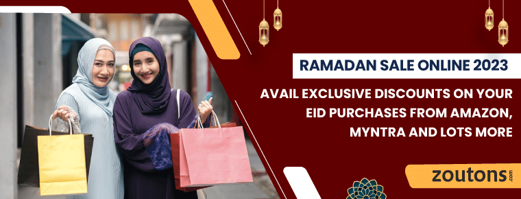 Ramadan Sale Online 2023: Avail Exclusive Discounts On Your Eid