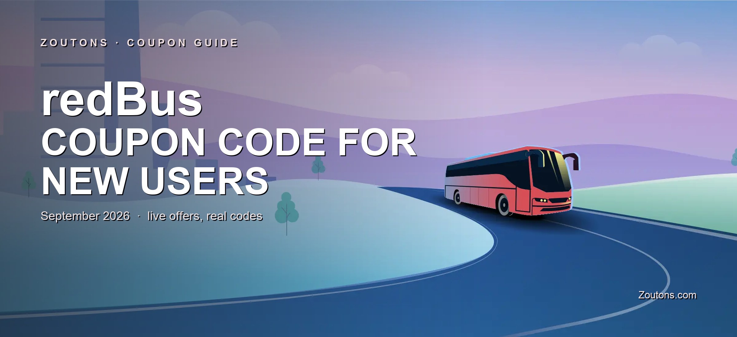 redBus Coupon Code for New Users September 2026: Flat Rs. 250 Off on First Order
