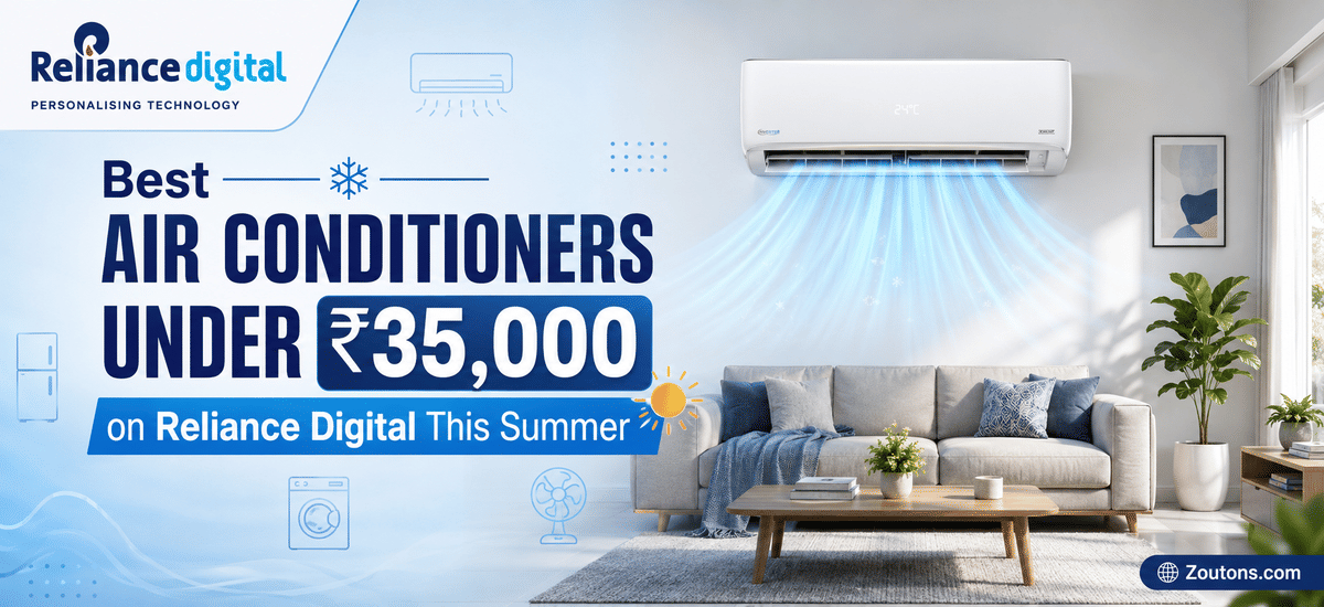Best ACs Under Rs. 35,000 on Reliance Digital This Summer 2026
