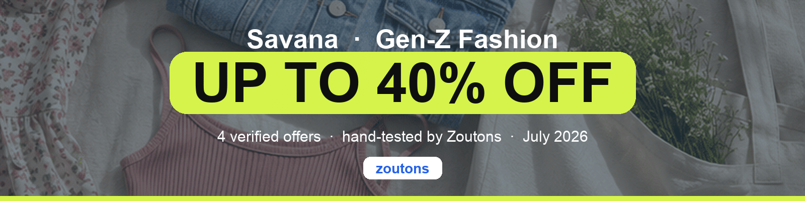 Savana Coupons & Offers July 2026 | Zoutons