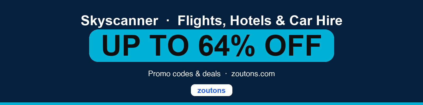 Skyscanner Coupons & Offers — Up to <strong class='bold'><strong class='bold'><strong class='bold'><strong class='bold'>64%</strong></strong></strong></strong> OFF | August 2026