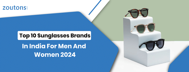 Top 10 Sunglasses Brands In India For Men And Women 2024