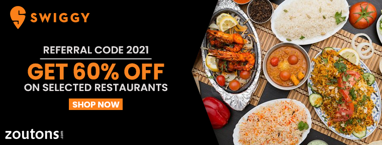 Swiggy Referral Code 2021 | July Special: Save 60% Off On Select Restaurants